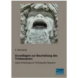 Grundlagen zur Beurteilung des Trinkwassers, Fachbücher von E. Reichardt
