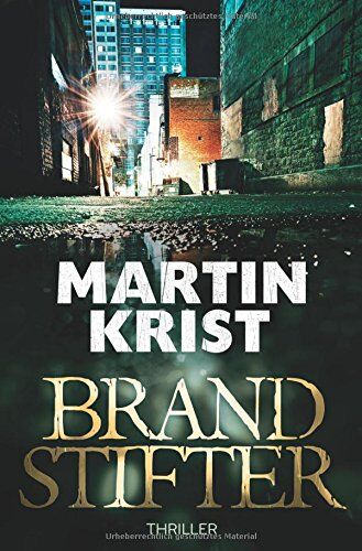 Martin Krist - David Gross: Brandstifter - Preis vom 30.09.2026 22:30:23 h
