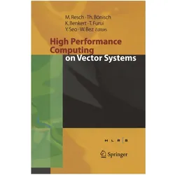 High Performance Computing on Vector Systems 2005, Fachbücher von Wolfgang Bez, Toshiyuki Furui, Katharina Benkert, Yoshiki Seo, Thomas Bönisch
