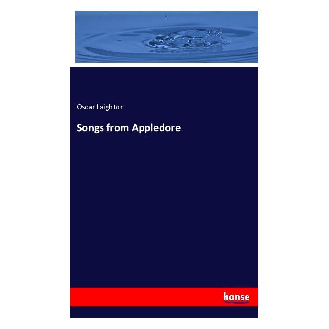 Hansebooks Songs from Appledore (Englisch, Softcover, Oscar Laighton) (55986568)