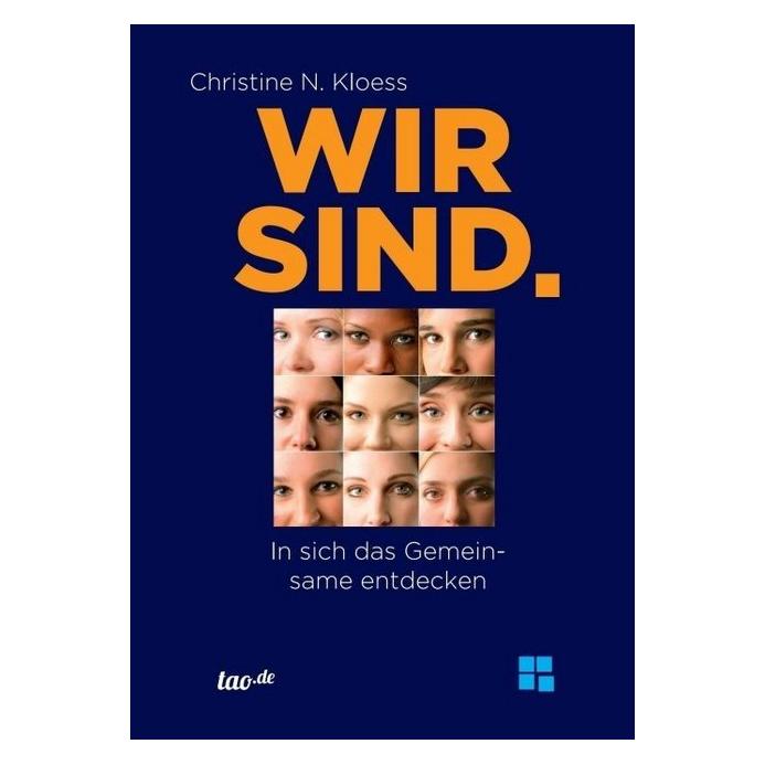tao.de Wir sind. (Deutsch, Softcover, Christine N. Kloess) (55806882)