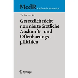 Gesetzlich nicht normierte ärztliche Auskunfts- und Offenbarungspflichten, Fachbücher von Nikolaus von Bar