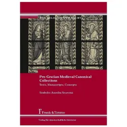 Pre-Gratian Medieval Canonical Collections, Sachbücher von Szabolcs Anzelm Szuromi