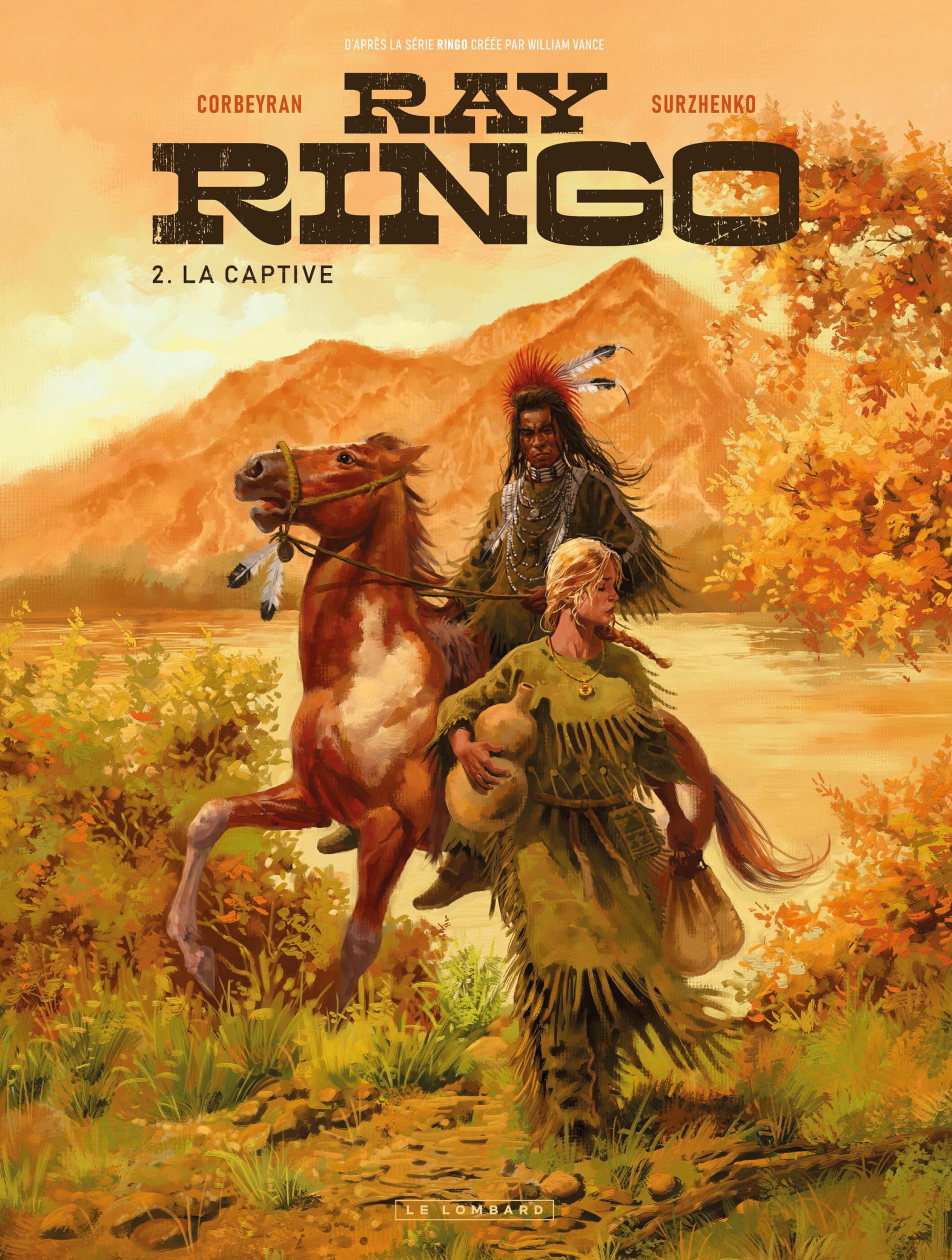 Ray Ringo. Vol. 2. La captive - Preis vom 11.10.2026 15:43:13 h