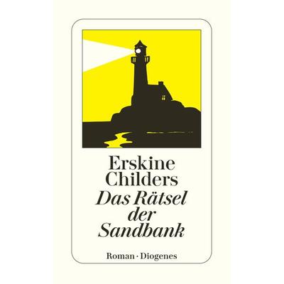 Das Rätsel der Sandbank, Taschenbuch von Erskine Childers, Diogenes Verlag AG