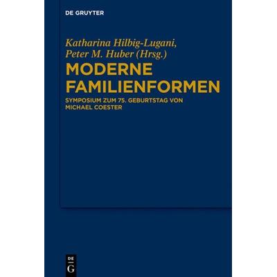 Moderne Familienformen, Gebundene Ausgabe von , De Gruyter, 978-3-11-055177-8