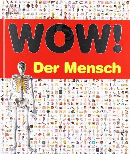 Dorling Kindersley - Wow! Der Mensch - Preis vom 01.10.2026 17:08:56 h