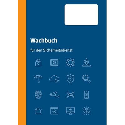Wachbuch Sicherheitsdienst, Taschenbuch von Kai Deliomini, BoD – Books on Demand, 978-3-7568-2811-1
