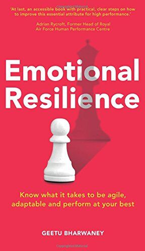 Geetu Bharwaney - Emotional Resilience:Know what it takes to be agile, adaptable and perform at your best: Know What it Takes to be Agile, Adaptable and Perform at Your Best - Preis vom 09.10.2026 07:28:09 h