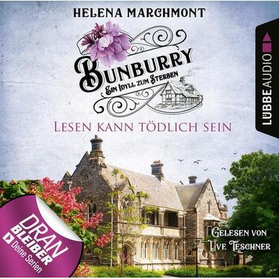 Lesen kann tödlich sein - Bunburry - Ein Idyll zum Sterben, Folge 9 - Helena Marchmont, Audio, 9783838791883