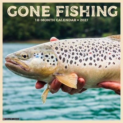 Gone Fishing 2027 12 X 12 Wall Calendar