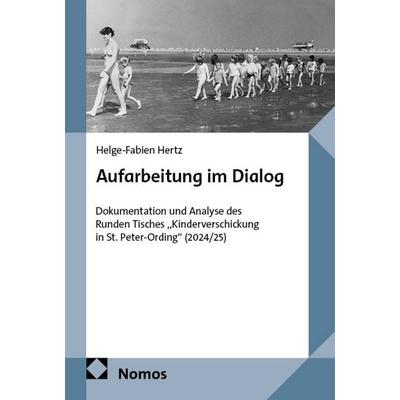 Aufarbeitung im Dialog, Taschenbuch von Helge-Fabien Hertz, Nomos, 978-3-7560-3549-6