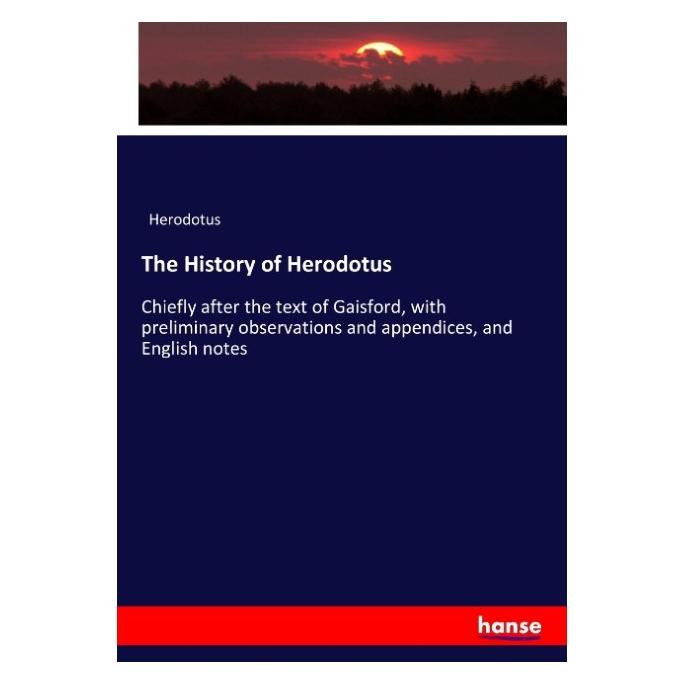 Hansebooks The History of Herodotus (Englisch, Softcover, Herodotus) (57125901)
