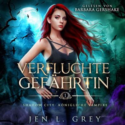 Königliche Vampire 1 - Verfluchte Gefährtin - Vampire Hörbuch - Jen L. Grey, Audio, 4066339949904