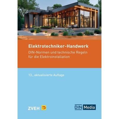 Elektrotechniker-Handwerk, Taschenbuch von Burkhard Schulze, DIN Media, 978-3-410-39573-7