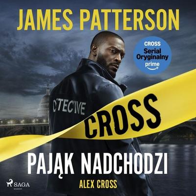 Alex Cross. Tom 1. Pająk nadchodzi - James Patterson, Audio, 9788727326405
