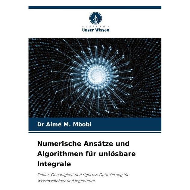 Umbreit Numerische Ansätze und Algorithmen für unlösbare Integrale (Deutsch, Softcover, Aimé M Mbobi) (63608027)