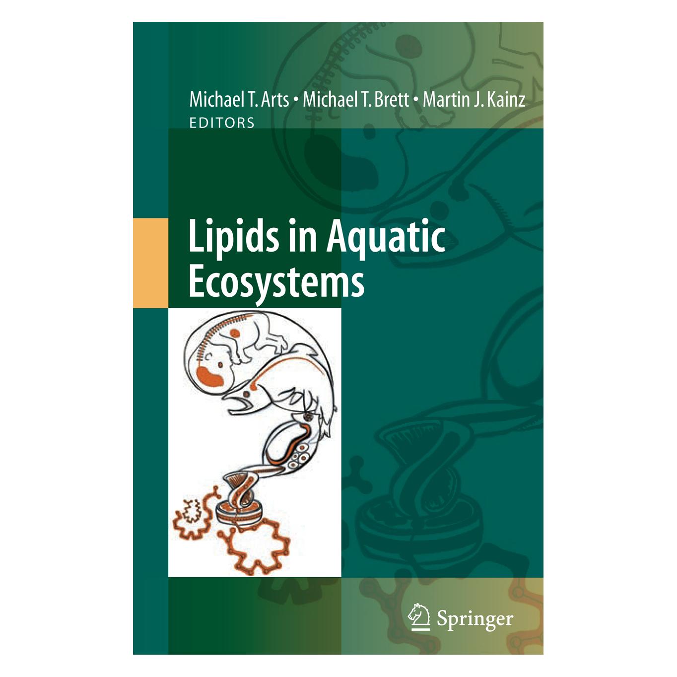 Springer Lipids in Aquatic Ecosystems (Englisch, Hardcover, Martin Kainz, Michael T. Arts, Michael T. Brett) (9780387886077)