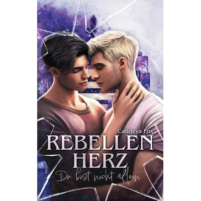 Rebellenherz, Taschenbuch von Calideya Fox, BoD – Books on Demand, 978-3-7693-5426-3