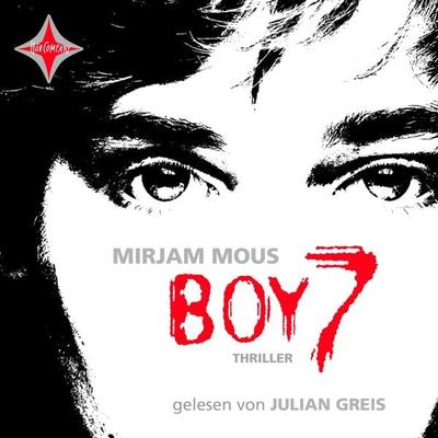 Boy 7 - Vertraue niemandem. Nicht einmal dir selbst - Mirjam Mous, Audio, 4066004764870