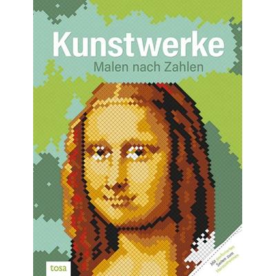 30 Kunstwerke – Malen nach Zahlen, Taschenbuch von , Tosa, 978-3-86313-574-4