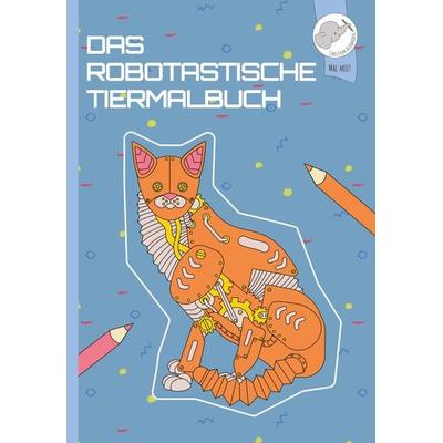 Das robotastische Tiermalbuch, Paperback von Christoph Alexander, Christoph Alexander Verlag, 978-3-903941-51-9