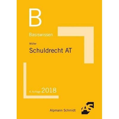 Basiswissen Schuldrecht Allgemeiner Teil, Taschenbuch von Frank Müller, Alpmann und Schmidt