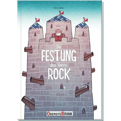 Die Festung des Herrn Rock, Gebundene Ausgabe von Boris Zatko, Oberstebrink, 978-3-934333-68-0