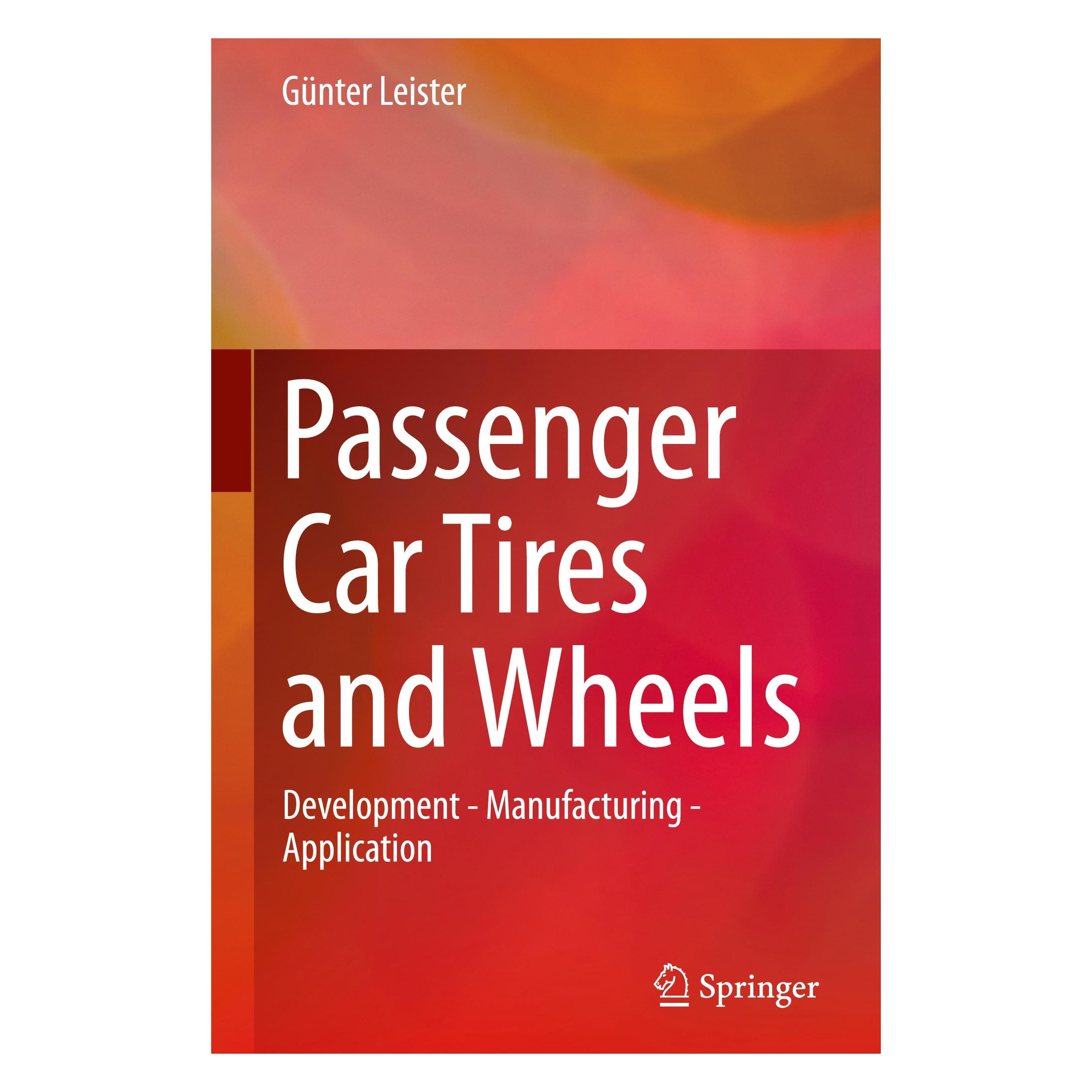 Springer Passenger Car Tires and Wheels (Englisch, Günter Leister, 2018) (9783319501178)