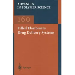 Filled Elastomers Drug Delivery Systems, Fachbücher