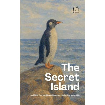 The Secret Island And Other Stories, Taschenbuch von Pomme Bilingual, Pomme Bilingual