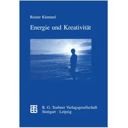 Energie und Kreativität, Fachbücher von Reiner Kümmel
