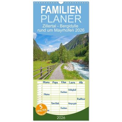 Familienplaner 2026 - Zillertal - Bergidylle rund um Mayrhofen 2026 mit 5 Spalten (Wandkalender, 21 x 45 cm) CALVENDO