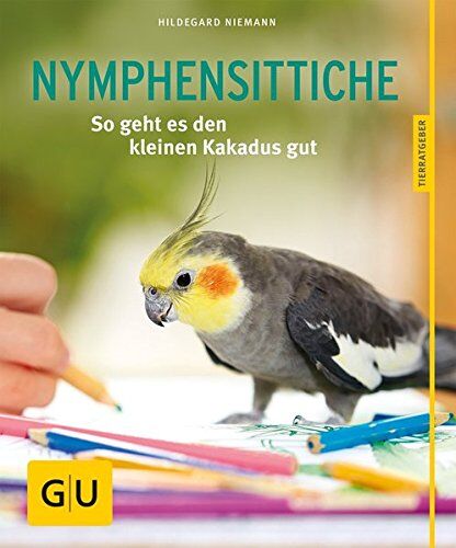 Hildegard Niemann - Nymphensittiche: So geht es den kleinen Kakadus gut (GU Tierratgeber) - Preis vom 15.10.2026 23:06:25 h