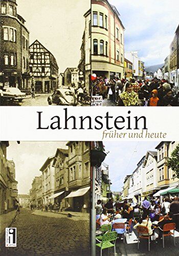Bernd Geil - Lahnstein früher und heute - Preis vom 09.10.2026 07:28:09 h