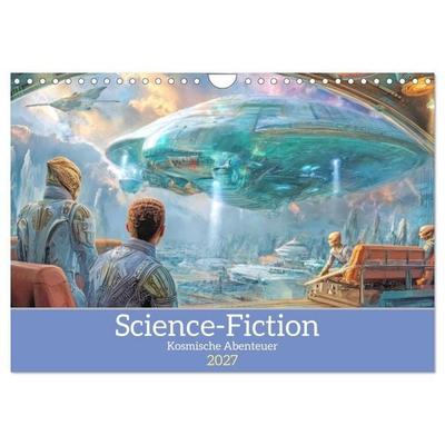 Science-Fiction - Kosmische Abenteuer (Wandkalender 2027 DIN A4 quer), CALVENDO Monatskalender