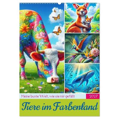 Tiere im Farbenland - Meine bunte Welt, wie sie mir gefällt (Wandkalender 2027 DIN A2 hoch), CALVENDO Monatskalender