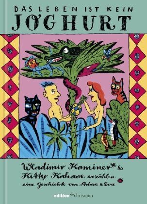 Wladimir Kaminer - Das Leben ist kein Joghurt: Wladimir Kaminer & Kitty Kahane erzählen eine Geschichte von Adam und Eva - Preis vom 09.10.2026 07:28:09 h