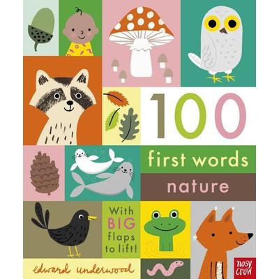 100 First Words: Nature, Gebundene Ausgabe von , Nosy Crow, 978-1-78800-998-0