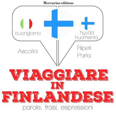 Viaggiare in finlandese - JM Gardner, Audio, 9782821121119
