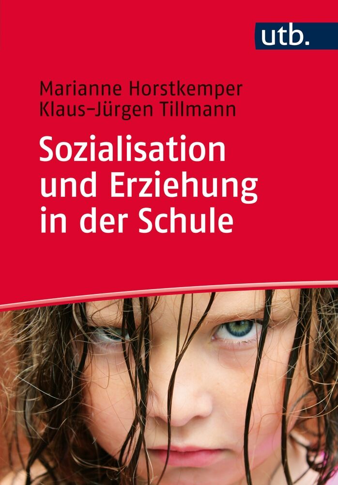 UTB Sozialisation und Erziehung in der Schule