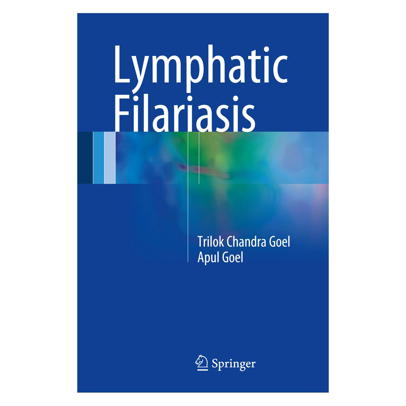 Springer Lymphatic Filariasis (Englisch, Hardcover, Apul Goel, Trilok Chandra Goel) (9789811022562)