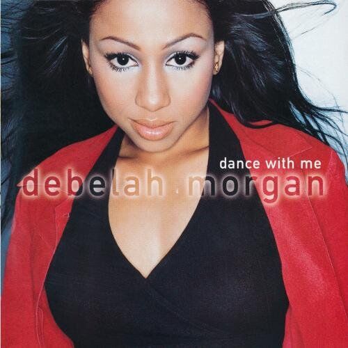 Debelah Morgan - Dance With Me - Preis vom 12.10.2026 11:37:12 h