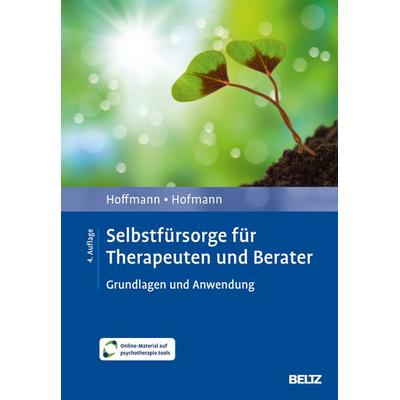 Selbstfürsorge für Therapeuten und Berater, Set von Nicolas Hoffmann,Birgit Hofmann, Beltz Verlagsgruppe GmbH & Co. KG, 978-3-621-29309-9