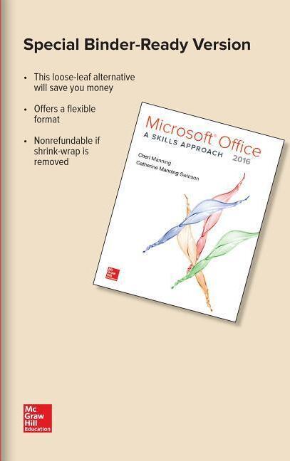 Looseleaf for Microsoft Office 2016: A Skills Approach