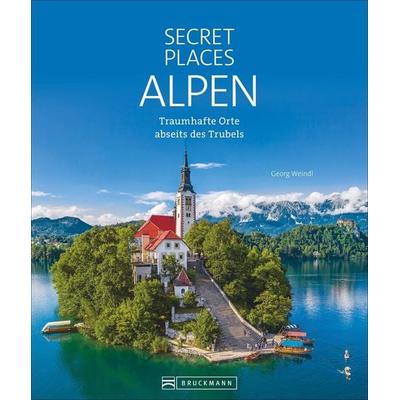 Secret Places Alpen, Gebundene Ausgabe von Georg Weindl, Bruckmann, 978-3-7343-2328-7