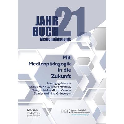 Mit Medienpädagogik in die Zukunft, Gebundene Ausgabe von , OAPublishing Collective, 978-3-03978-125-6