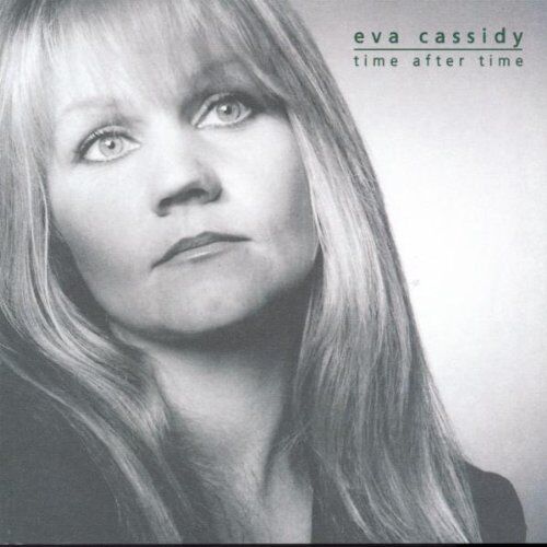 Eva Cassidy - Time After Time - Preis vom 11.10.2026 03:10:56 h