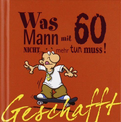 Michael Kernbach - Geschafft! Was Mann mit 60 nicht mehr tun muss! - Preis vom 12.10.2026 11:37:12 h