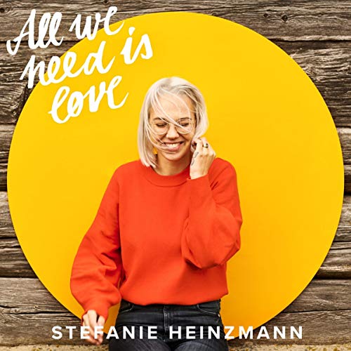 Stefanie Heinzmann - All We Need Is Love - Preis vom 12.10.2026 11:37:12 h